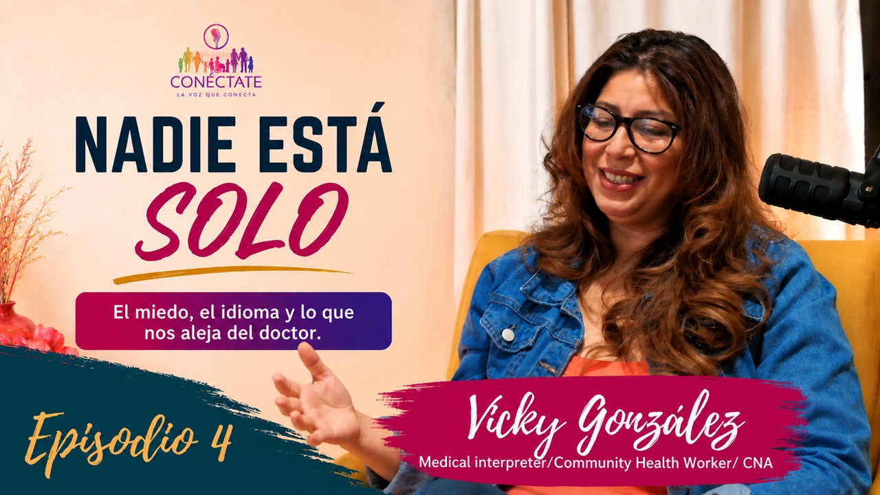Episode 4 — Nadie Está Solo with Vicky González